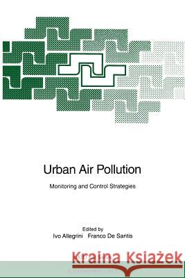 Urban Air Pollution: Monitoring and Control Strategies Allegrini, Ivo 9783642647031 Springer - książka