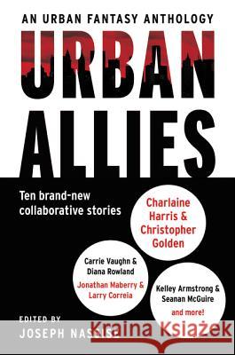 Urban Allies: Ten Brand-New Collaborative Stories Nassise, Joseph 9780062391346 Voyager - książka