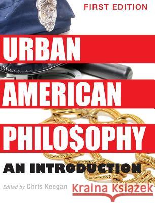 Urban American Philosophy Chris Keegan 9781516552566 Cognella Academic Publishing - książka