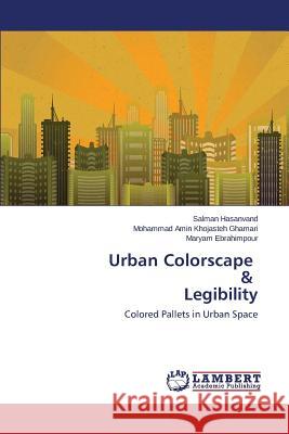 Urban Colorscape & Legibility Hasanvand Salman 9783659694790 LAP Lambert Academic Publishing - książka