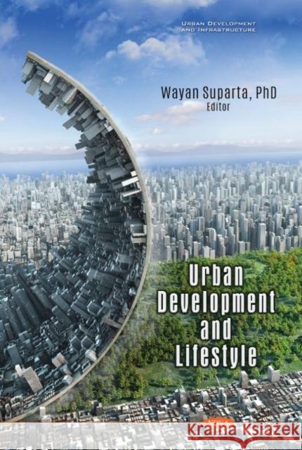 Urban Development and Lifestyle  9781536185607 Nova Science Publishers Inc - książka