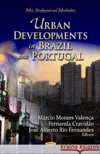 Urban Developments in Brazil & Portugal Márcio Moraes Valença 9781629481500 Nova Science Publishers Inc - książka