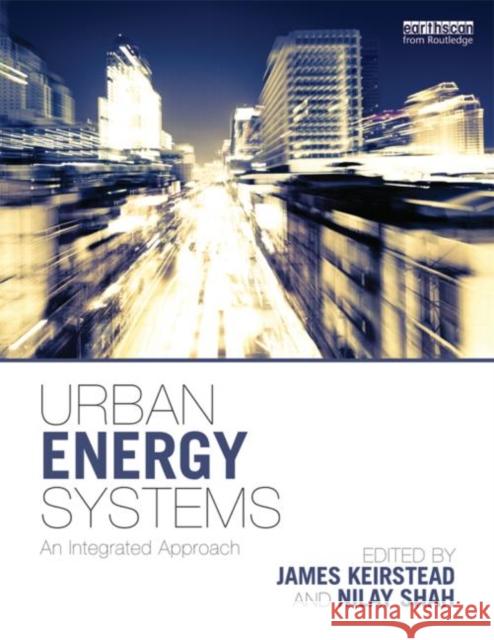 Urban Energy Systems: An Integrated Approach Keirstead, James 9780415529020  - książka