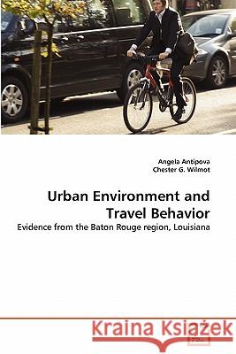 Urban Environment and Travel Behavior Angela Antipova Chester G 9783639295887 VDM Verlag - książka