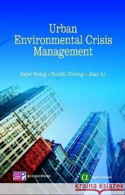 Urban Environmental Crisis Management Y. Song 9781842657218 Alpha Science International, Ltd - książka