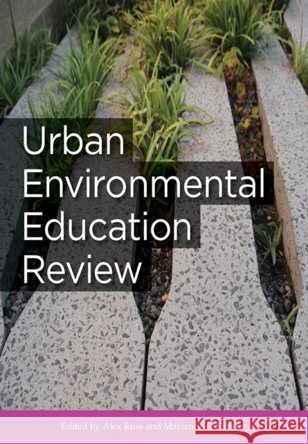 Urban Environmental Education Review Alex Russ Marianne Krasny 9781501707759 Comstock Publishing - książka