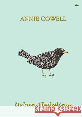 Urban Fledgling Annie Cowell 9781916830592 Hedgehog Poetry Press - książka