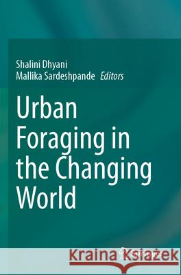 Urban Foraging in the Changing World  9789819703470 Springer Nature Singapore - książka