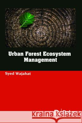 Urban Forest Ecosystem Management Syed Wajahat 9781773613956 Delve Publishing - książka