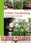 Urban Gardening : Gemüse anbauen ohne Garten Hubert, Yohan 9783800112678 Verlag Eugen Ulmer