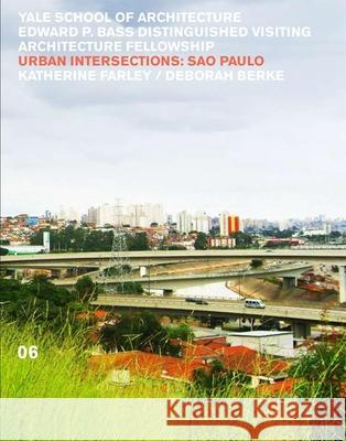 Urban Intersections: São Paolo 06 Biklen, Noah 9780393733525 W. W. Norton & Company - książka