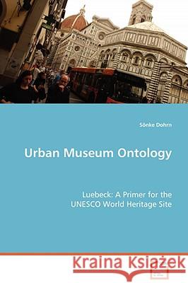 Urban Museum Ontology Sonke Dohrn 9783639069808 VDM VERLAG DR. MULLER AKTIENGESELLSCHAFT & CO - książka