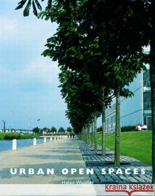 Urban Open Spaces Helen Woolley 9780419256908 Spons Architecture Price Book - książka