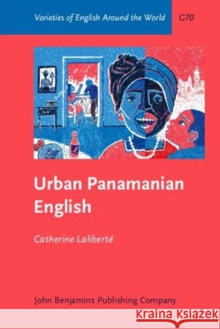 Urban Panamanian English Laliberte Catherine Laliberte 9789027214256 John Benjamins Publishing Company - książka