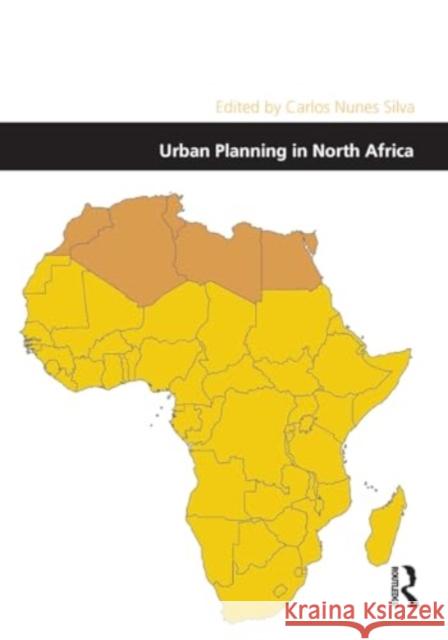 Urban Planning in North Africa Carlos Nunes Silva 9781032926780 Routledge - książka