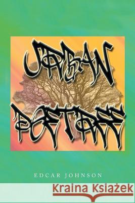Urban Poetree Edcar Johnson 9781493171859 Xlibris Corporation - książka