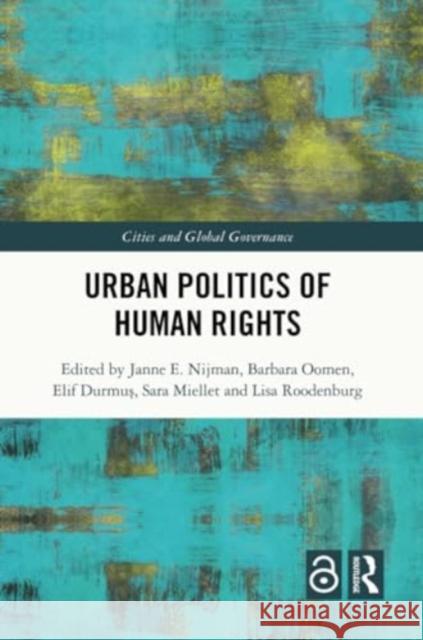 Urban Politics of Human Rights Janne Nijman Barbara Oomen Elif Durmuş 9781032325439 Routledge - książka
