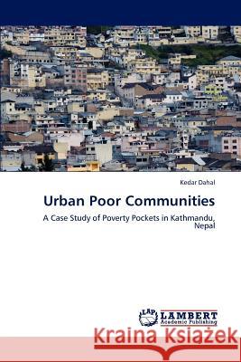 Urban Poor Communities Kedar Dahal 9783659186929 LAP Lambert Academic Publishing - książka