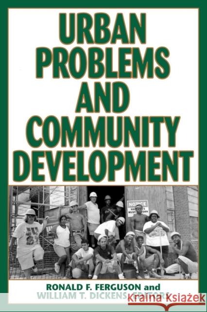 Urban Problems and Community Development Ronald F. Ferguson William T. Dickens 9780815718758 Brookings Institution Press - książka
