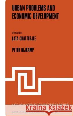 Urban Problems and Economic Development Peter Nijkamp Lata Chatterjee L. Chatterjee 9789028626614 Kluwer Academic Publishers - książka