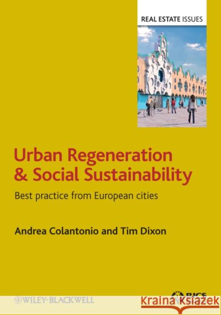 Urban Regeneration and Social Sustainability: Best Practice from European Cities Colantonio, Andrea 9781405194198  - książka
