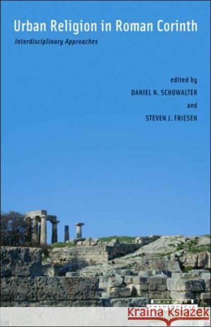 Urban Religion in Roman Corinth : Interdisciplinary Approaches  9780674016590 Harvard University Press - książka