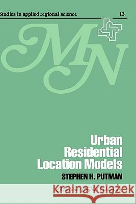 Urban Residential Location Models Putman, S. H. 9780898380118 Springer - książka