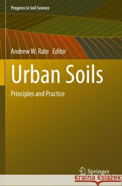 Urban Soils: Principles and Practice Andrew W. Rate 9783030873189 Springer - książka