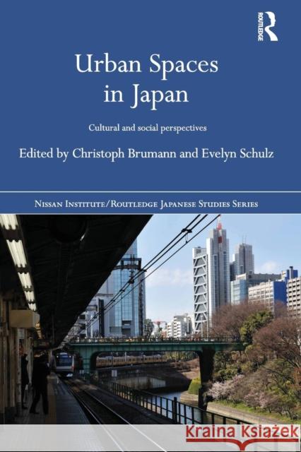 Urban Spaces in Japan: Cultural and Social Perspectives  9781138857421 Taylor & Francis Group - książka