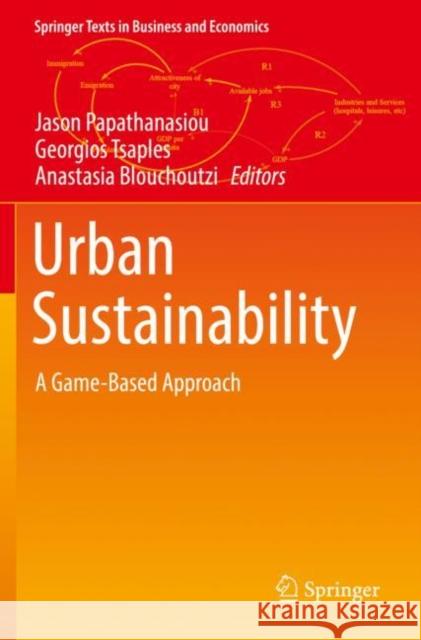 Urban Sustainability: A Game-Based Approach Papathanasiou, Jason 9783030670184 Springer International Publishing - książka