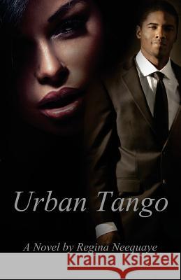 Urban Tango Regina Neequaye 9780971886001 Rneeequaye Publishing - książka