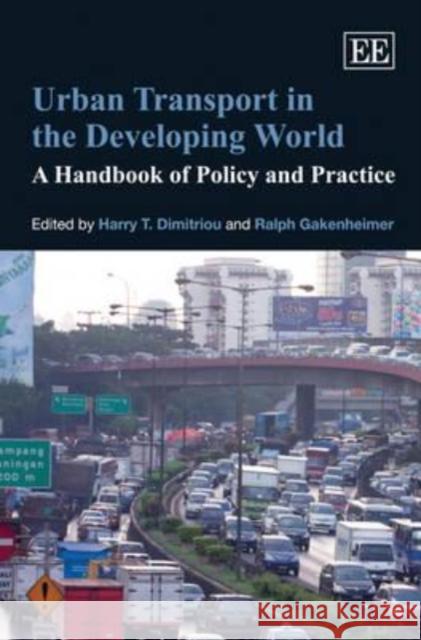 Urban Transport in the Developing World: A Handbook of Policy and Practice  9781847202055 Edward Elgar Publishing Ltd - książka