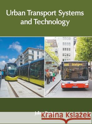 Urban Transport Systems and Technology Julian Custer 9781639895533 States Academic Press - książka