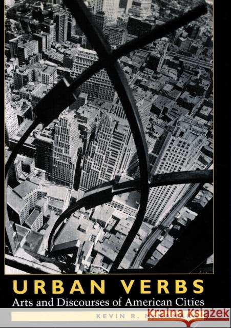 Urban Verbs: Arts and Discourses of American Cities McNamara, Kevin R. 9780804726450 Stanford University Press - książka