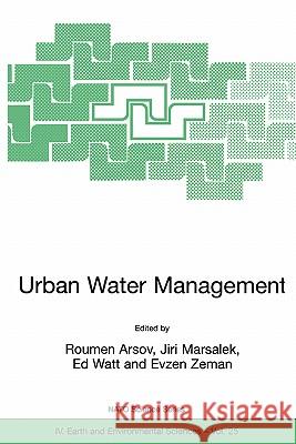 Urban Water Management: Science Technology and Service Delivery Arsov, Roumen 9781402015397 Kluwer Academic Publishers - książka