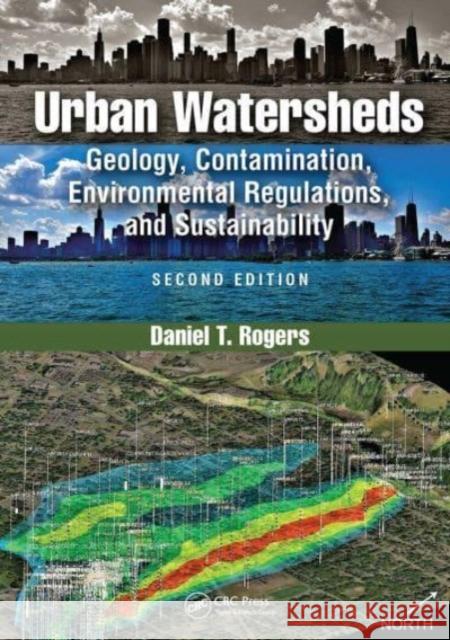 Urban Watersheds: Geology, Contamination, Environmental Regulations, and Sustainability, Second Edition Daniel Rogers 9781032474502 CRC Press - książka