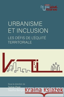 Urbanisme et inclusion: Les défis de l'équité territoriale Paré, Sylvie, Benguergoura, Naziha 9791037042163 Hermann - książka