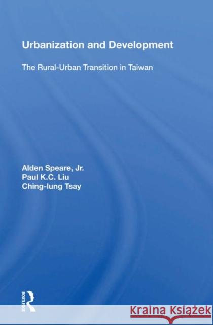 Urbanization and Development: The Rural-Urban Transition in Taiwan Liu, Paul K. C. 9780367212759 Taylor and Francis - książka