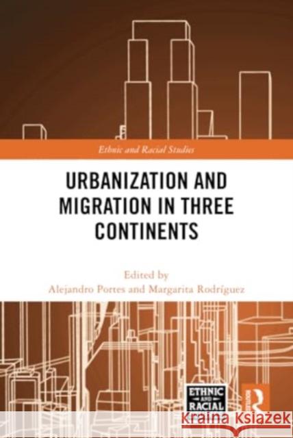 Urbanization and Migration in Three Continents  9781032660035 Taylor & Francis Ltd - książka
