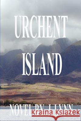 Urchent Island J. Lynn 9780595295852 iUniverse - książka