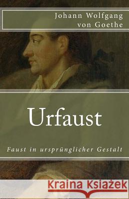 Urfaust Johann Wolfgang Vo 9781719246361 Createspace Independent Publishing Platform - książka