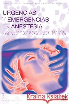 Urgencias y Emergencias en Anestesia: Protocolos de Actuación Fernandez Bullejos, Vito 9781492713227 Createspace - książka