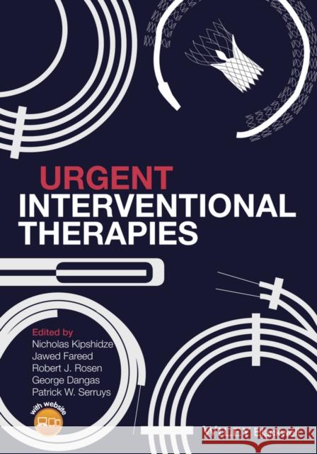 Urgent Interventional Therapies Kipshidze, Nicholas; Fareed, Jawed; Rosen, Robert T. 9780470672020 John Wiley & Sons - książka