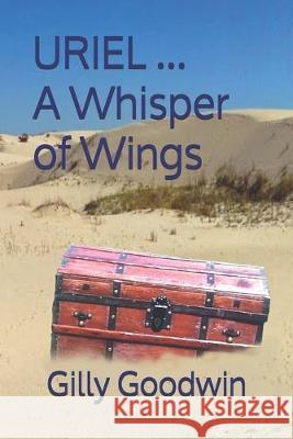 URIEL ... A Whisper of Wings Gilly Goodwin 9781089502081 Independently Published - książka