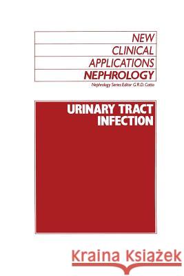 Urinary Tract Infection G. R. Catto 9789401068710 Springer - książka