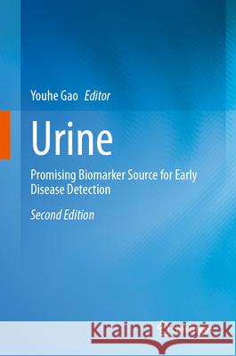 Urine: Promising Biomarker Source for Early Disease Detection Youhe Gao 9789819678853 Springer - książka