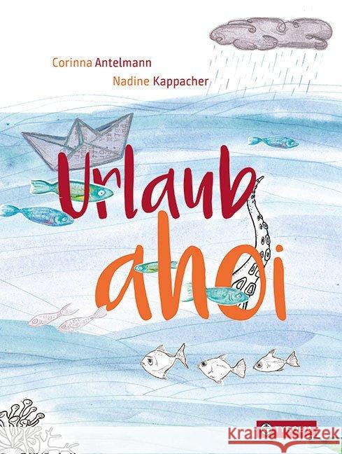Urlaub ahoi! Antelmann, Corinna 9783702238414 Tyrolia - książka