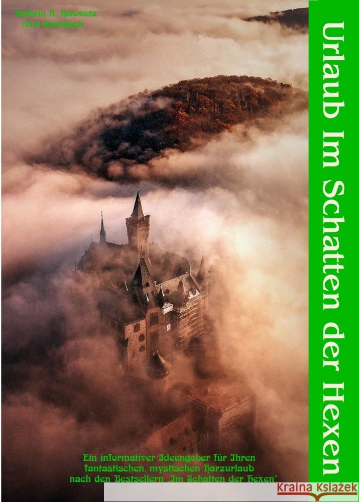 Urlaub im Schatten der Hexen Steinbach, A., Hotowetz, Kathrin R., Steinbach, Axel 9783943455878 Geistmühle Verlag - książka