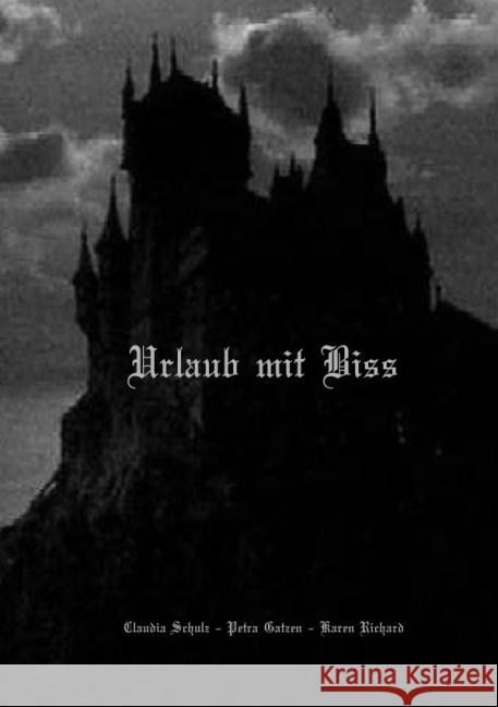 Urlaub mit Biss : Vampir-Komödie Schulz, Claudia 9783844223989 epubli - książka