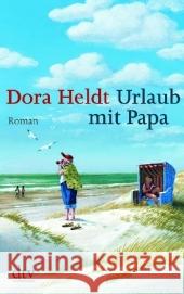 Urlaub MIT Papa Dora Heldt 9783423211437 Deutscher Taschenbuch Verlag GmbH & Co. - książka